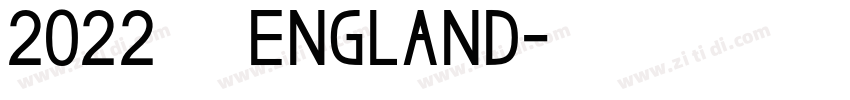 2022 英格兰 England字体转换